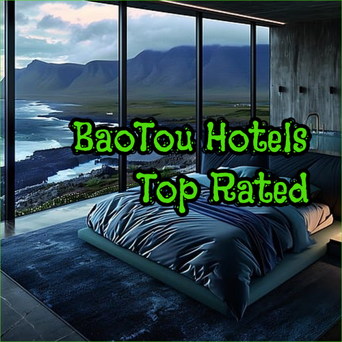Top-Rated Baotou Hotels.. Reviews and Comparisons
