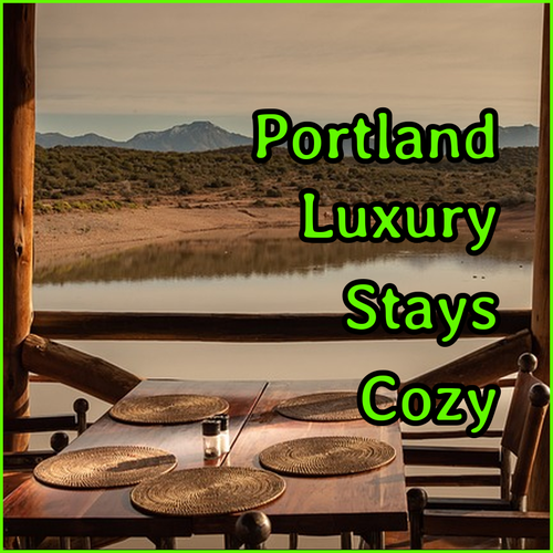 Portland Hotel Guide Luxury Stays and Cozy Nights!