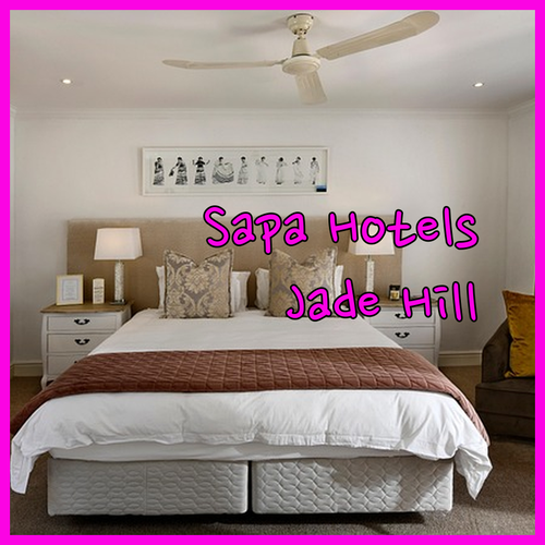Sapa Hotels.. A Guide to Jade Hill, Mong Village, and Passion Hotels