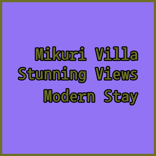 Villa Mikuri Tsunoshima.. Stunning Location and Modern Amenities?
