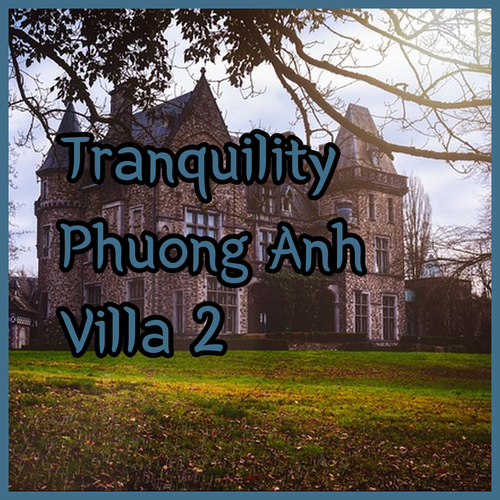 Experience Tranquility.. Phuong Anh Villa 2 Awaits..