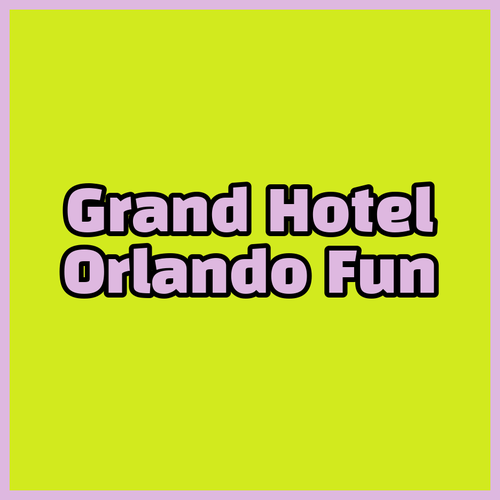 Grand Hotel Orlando A Universal Escape Unveiled..