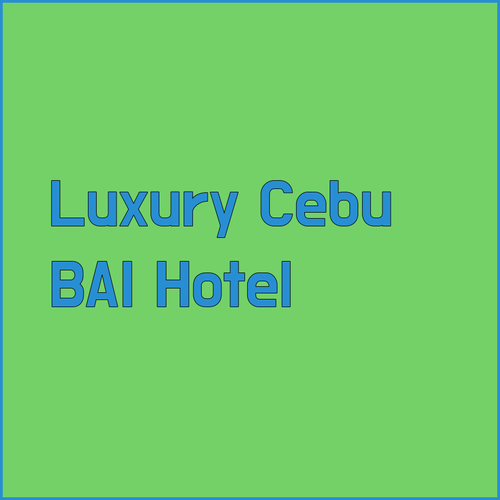 Discover Bai Hotel Cebu.. A Luxurious Stay Awaits!