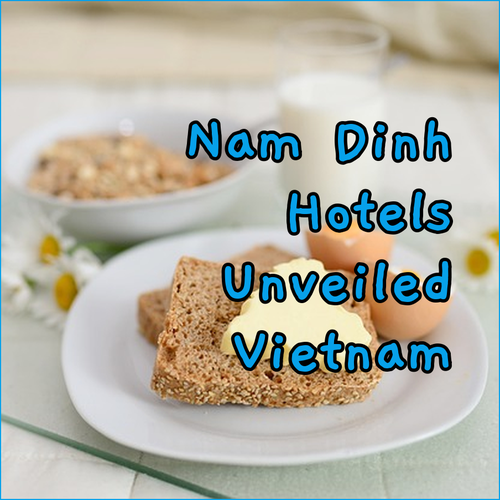 Nam Dinh Hotels Unveiled A Closer Look at Three Unique Stays