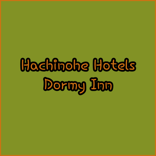 Hachinohe Hotels.. Dormy Inn, Daiwa Roynet, and Hachinohe Grand! Which is Right for You?