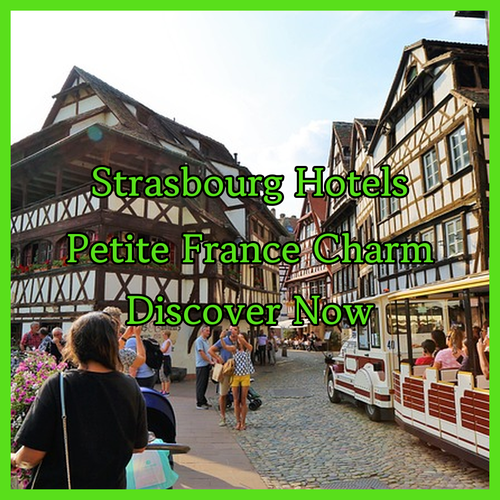 Strasbourg Hotel Guide.. Discover the Charm of Petite France!