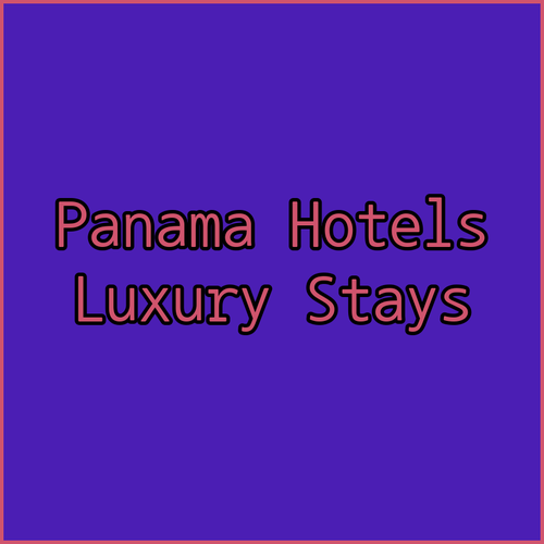 Discover Panama City's Top Hotels! Luxurious Stays Await