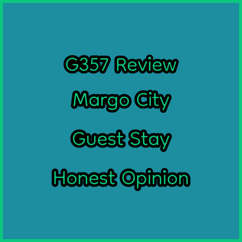 G357 Near Margo City A Guest’s Honest Review