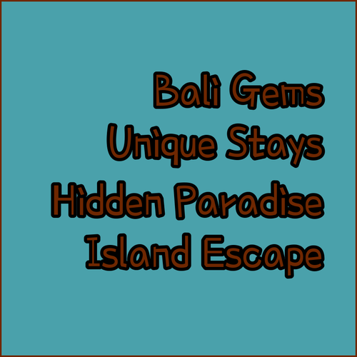 Discover Bali’s Hidden Gems.. Three Unique Stays!
