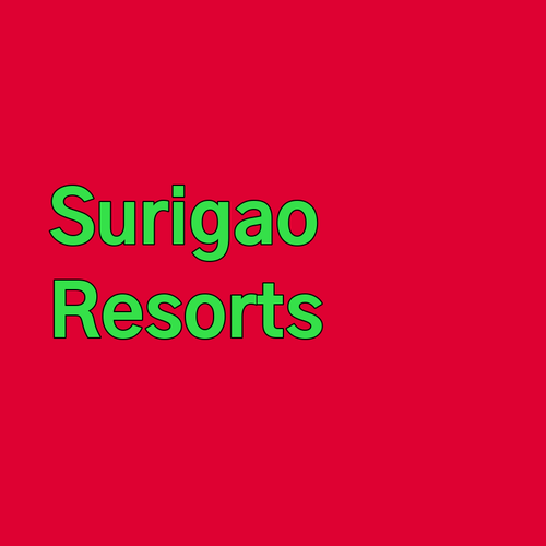 Surigao Resorts Discover Your Perfect Getaway!