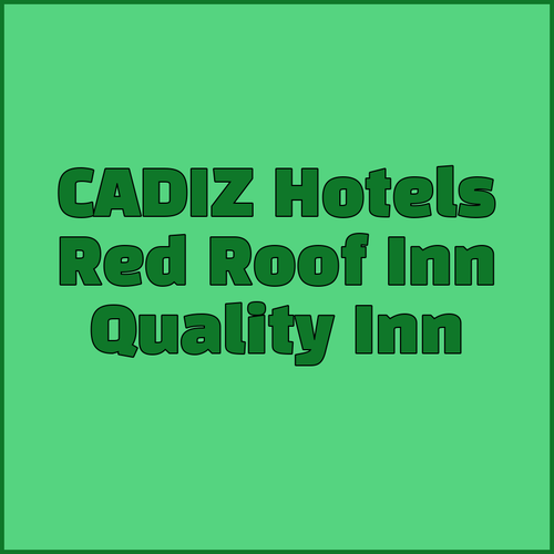 Cadiz Hotels.. Red Roof Inn, Quality Inn, and Rodeway Inn Reviews and Details..