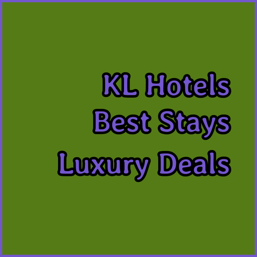 Discover Kuala Lumpur’s Best Hotels!