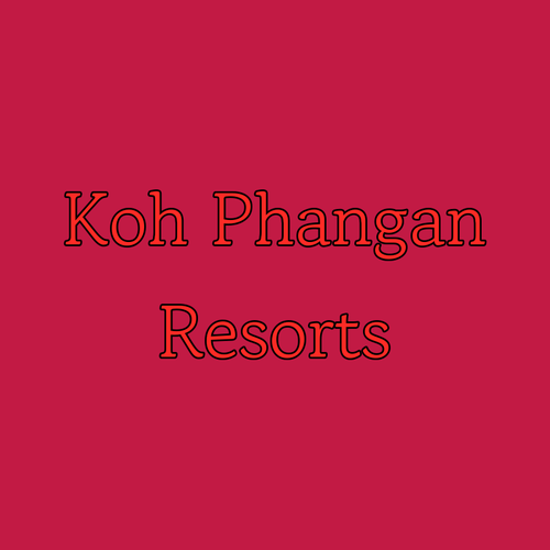 Discover Koh Phangan’s Best Resorts Unforgettable Escapes