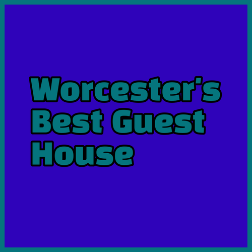 Discover the Best Guesthouse in Worcester..