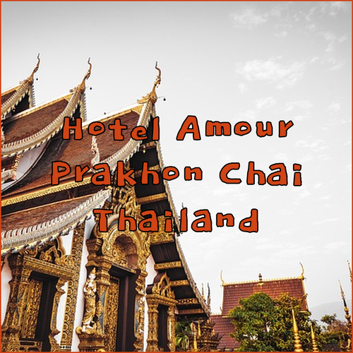 Discover Hotel de l'Amour Prakhon Chai Thailand! Luxurious Amenities and Exceptional Service Await