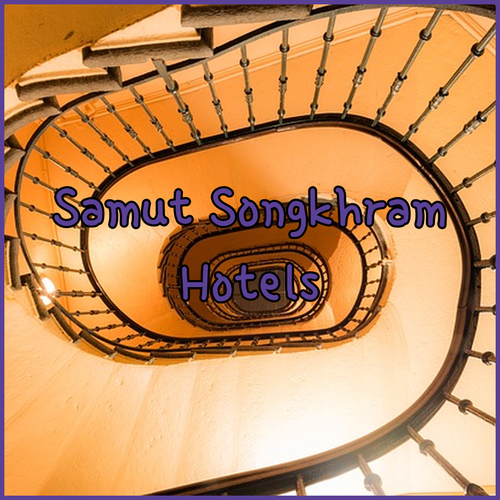 Discover Amazing Samut Songkhram Hotels!