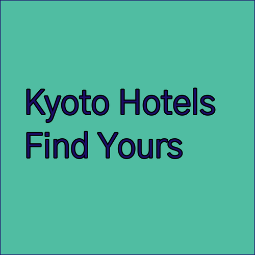 Kyoto Hotels! A Guide to Finding the Perfect Accommodation