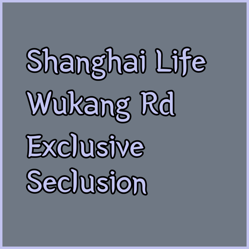 Metropolitan Seclusive Life in Wukang Rd Shanghai.. A Monologue of Tranquility