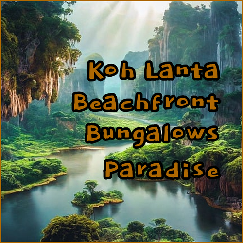 Discover Koh Lanta's Best Beachfront Bungalows!