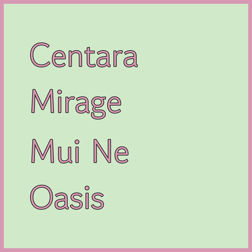 Centara Mirage Resort Mui Ne.. An Oasis of Fun? Centara Mirage Resort Mui Ne.. An Oasis of Fun?