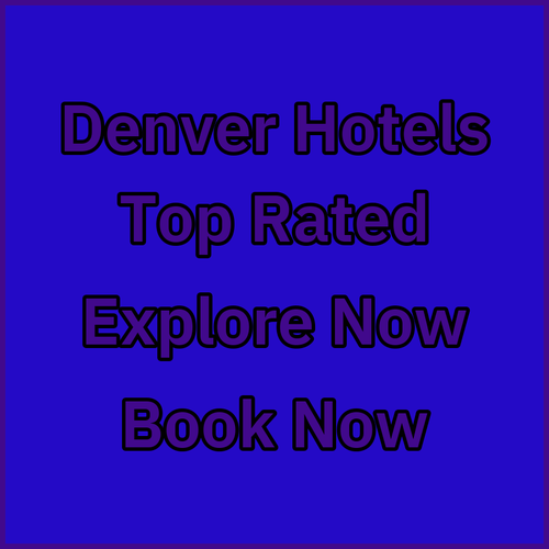 Explore Denver's Top Hotels! A Comprehensive Review