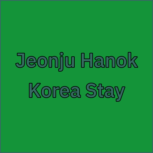 Exploring Jeonju's Hanoks.. Your Guide to Authentic Korean Accommodation