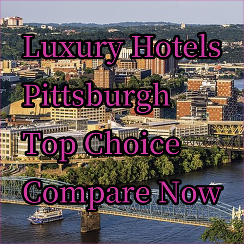 Luxury Pittsburgh Hotels? Compare Top Choices!