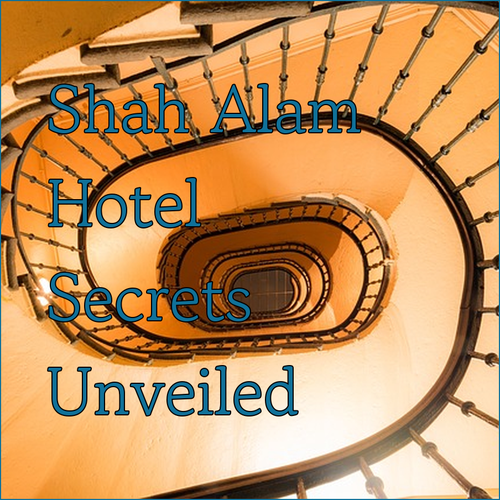 Unveiling Shah Alam's Hotel Secrets A Deep Dive into Three Unique Stays