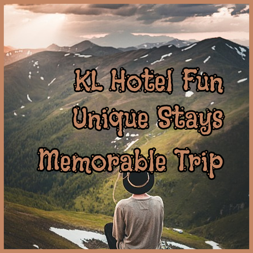 My Kuala Lumpur Hotel Adventures Three Unique Experiences to Remember