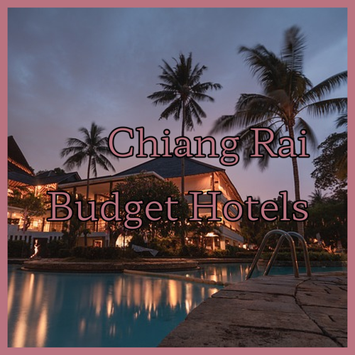 Planning a Trip to Chiang Rai? Find the Perfect Budget Hotel!