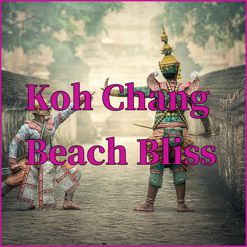 Koh Chang Beach Resorts.. Your Tropical Getaway Awaits!