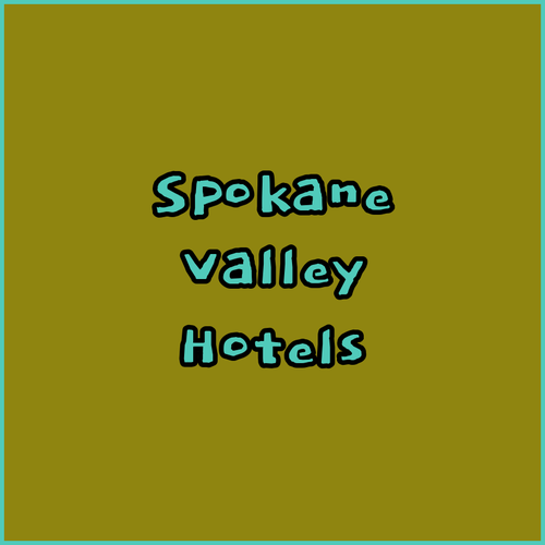 Discover Spokane Valley.. Top-Rated Hotels with Amazing Amenities..