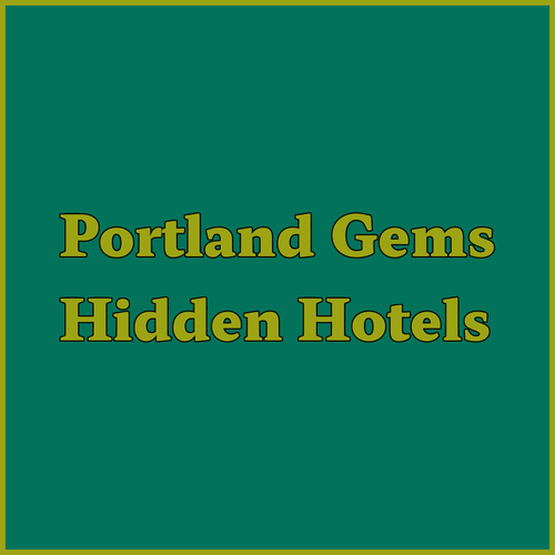 Uncover Portland’s Hidden Gems Three Hotel Experiences You Won’t Want to Miss