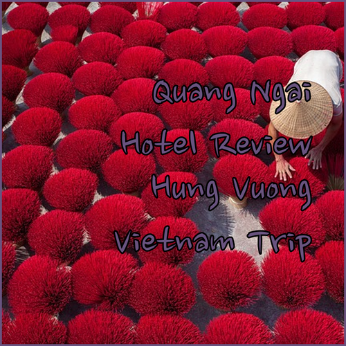 Experience Quang Ngai.. A Review of Hung Vuong Hotel