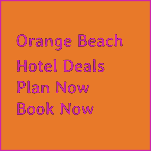 Planning a Trip to Orange Beach? Hotel Options Await!