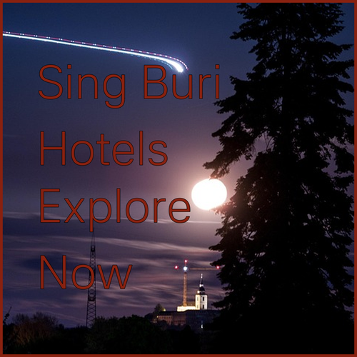 Planning a Trip to Sing Buri? Explore These Top Hotel Options!
