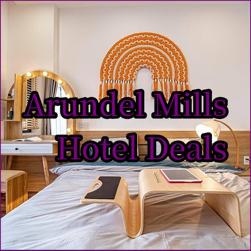 Find the Perfect Hotel Near Arundel Mills Mall?