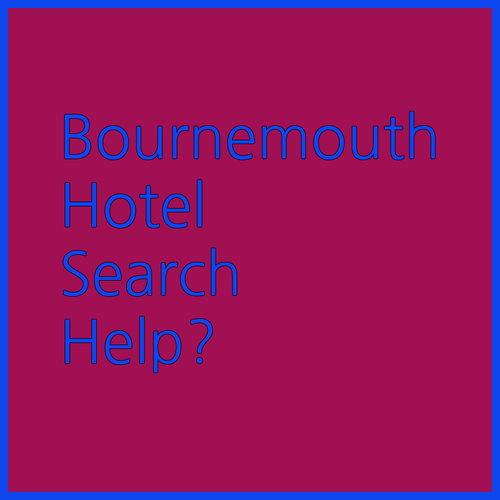 My Bournemouth Hotel Search Which One Should I Choose?