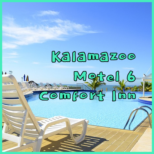 Discover Kalamazoo.. A Comparison of Motel 6, Four Points by Sheraton, and Comfort Inn
