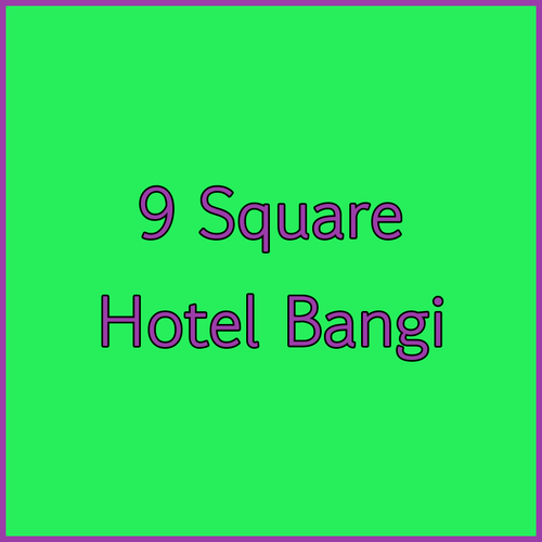9 Square Hotel Bangi.. A Convenient Base for Your Trip?