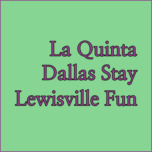 La Quinta by Wyndham Dallas Lewisville Your Lewisville Getaway..