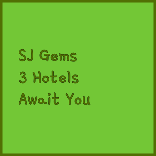 Discover San Jose’s Hidden Gems! Three Amazing Hotels Await